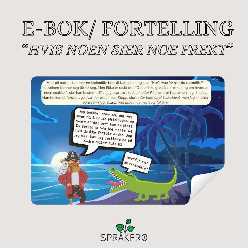 E-bok/ Fortelling om Kaptein Stålbein og papegøyen Ekko (Fronting og fonologisk oppfølging)