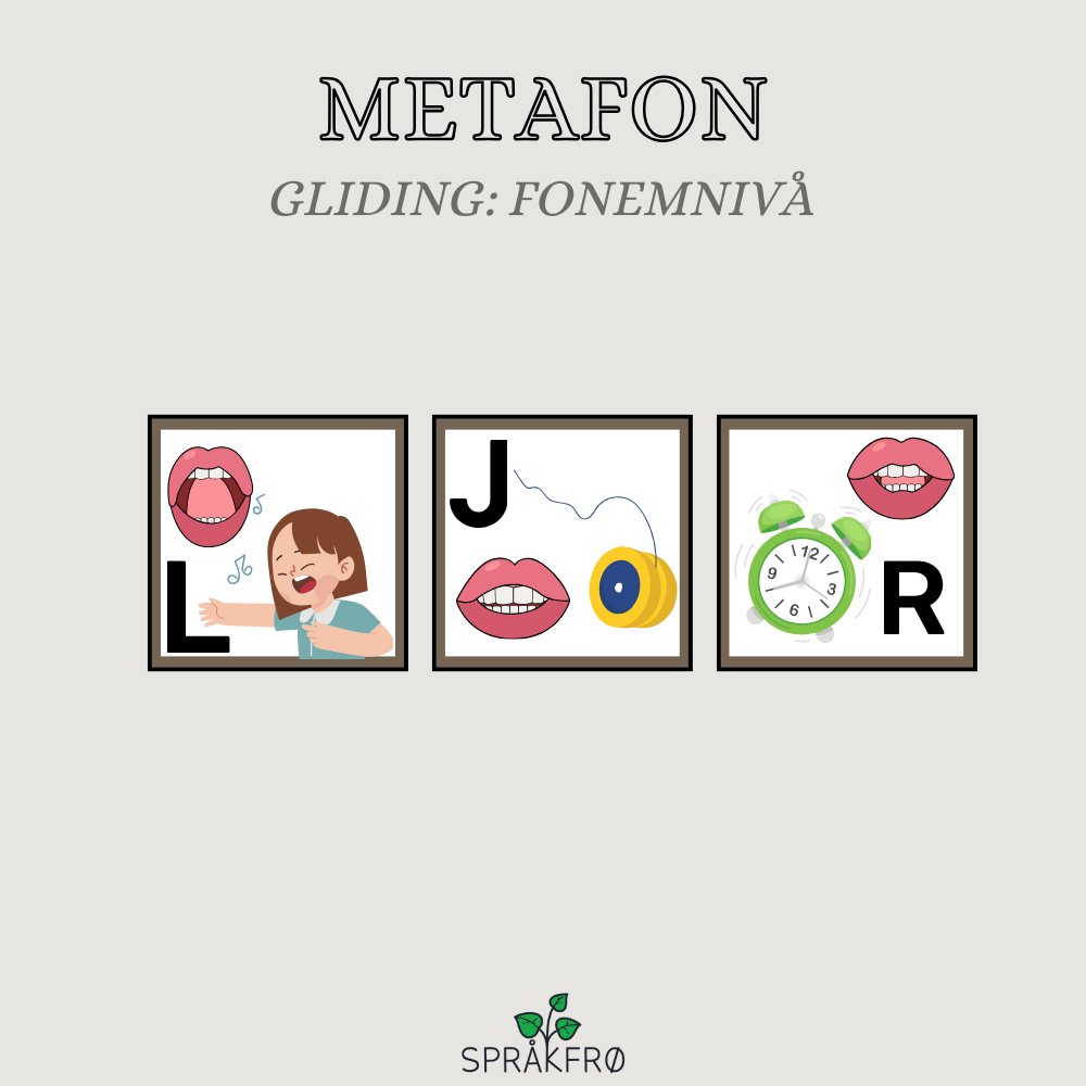 Språklydspill: Metafon-metoden (gliding)