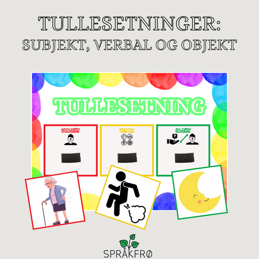 Tidlig språkstimulering: tullesetninger med subjekt, verbal objekt