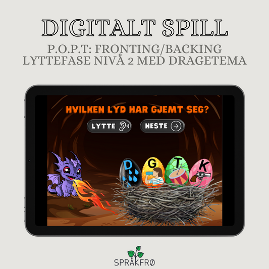 Digitalt språklydspill (P.O.P.T): Lyttefase - fronting/backing (korte nonord/stavelser)